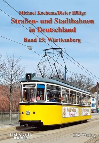 Straßen- und Stadtbahnen in Deutschland, Band 15: Württemberg