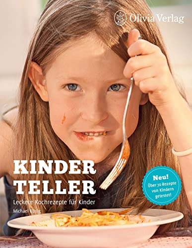 Kinderteller: Leckere Kochrezepte für Kinder