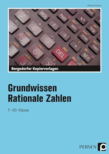 Grundwissen Rationale Zahlen: 7.-10. Klasse