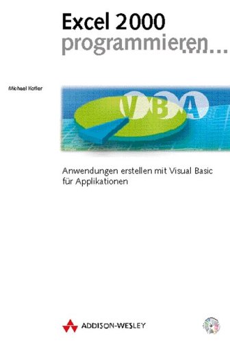 Excel 2000 programmieren Anwendungen erstellen mit Visual Basic für Applikationen (Sonstige Bücher AW) von Addison-Wesley