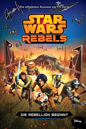 STAR WARS Rebels: Die Rebellion beginnt (Jugendroman zur TV-Serie) von Panini Verlags GmbH