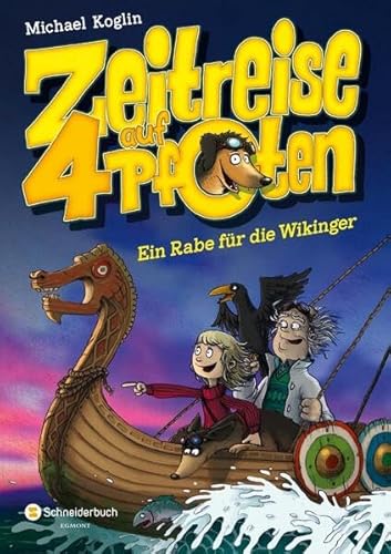Zeitreise auf vier Pfoten, Band 03: Ein Rabe für die Wikinger Zeitreise auf vier Pfoten, Band 03: Ein Rabe für die Wikinger