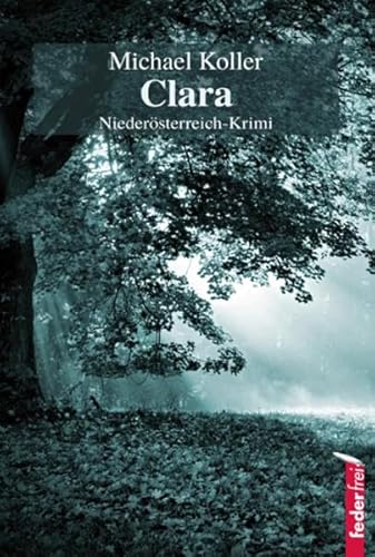 Clara: Niederösterreich-Krimi