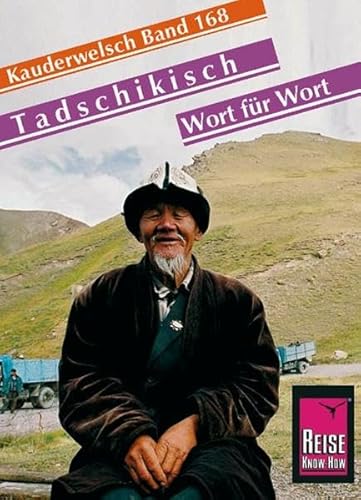 Reise Know-How Sprachführer Tadschikisch - Wort für Wort: Kauderwelsch-Band 168