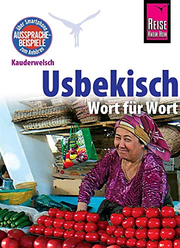 Usbekisch - Wort für Wort: Kauderwelsch-Sprachführer von Reise Know-How von Reise Know-How Rump GmbH