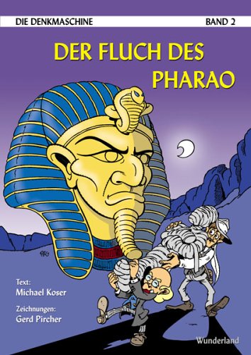 Denkmaschine, Bd.2 : Der Fluch des Pharao