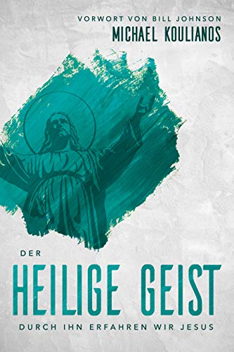 Der Heilige Geist: Durch Ihn erfahren wir Jesus