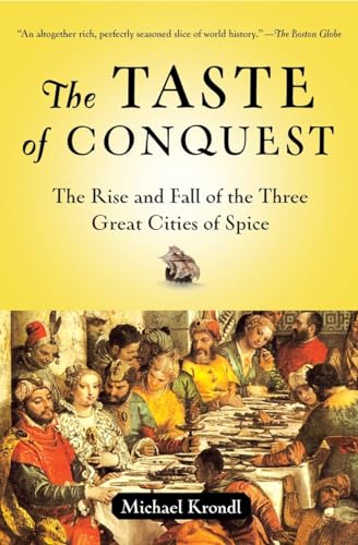 The Taste of Conquest: The Rise and Fall of the Three Great Cities of Spice von BALLANTINE GROUP