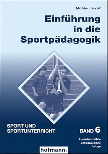 Einführung in die Sportpädagogik (Sport und Sportunterricht)