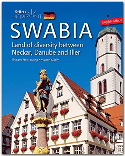 Horizont SWABIA - Horizont SCHWABEN - 160 Seiten Bildband mit über 270 Bildern - STÜRTZ Verlag - English Edition von Stürtz