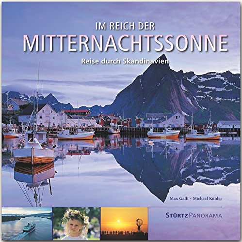 Im Reich der Mitternachtssonne - Reise durch Skandinavien: Ein hochwertiger Fotoband mit über 200 Bildern auf 192 Seiten im quadratischen Großformat - STÜRTZ Verlag (Panorama) Im Reich der Mitternachtssonne - Reise durch Skandinavien: Ein hochwertiger Fotoband mit über 200 Bildern auf 192 Seiten im quadratischen Großformat - STÜRTZ Verlag (Panorama)