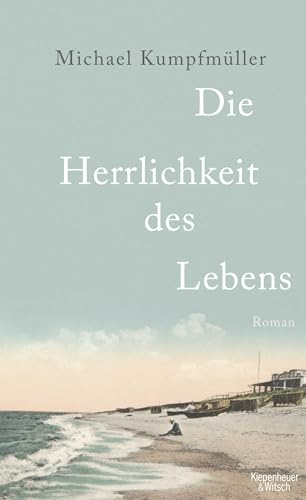Die Herrlichkeit des Lebens: Roman | Seit 14. März 2024 im Kino Die Herrlichkeit des Lebens: Roman | Seit 14. März 2024 im Kino