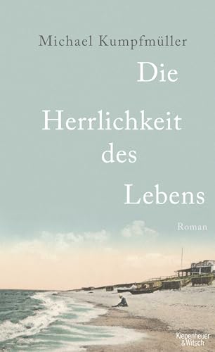 Die Herrlichkeit des Lebens: Roman | Seit 14. März 2024 im Kino