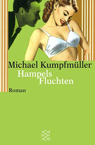 Hampels Fluchten: Roman