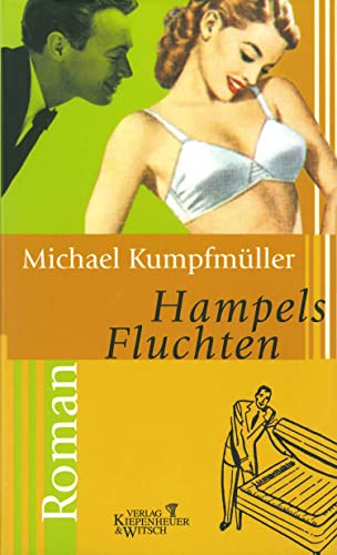 Hampels Fluchten: Roman von Kiepenheuer&Witsch