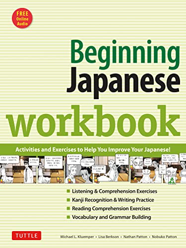 Beginning Japanese: Revised Edition: Practice Conversational Japanese, Grammar, Kanji & Kana (Online Audio for Listening Practice)