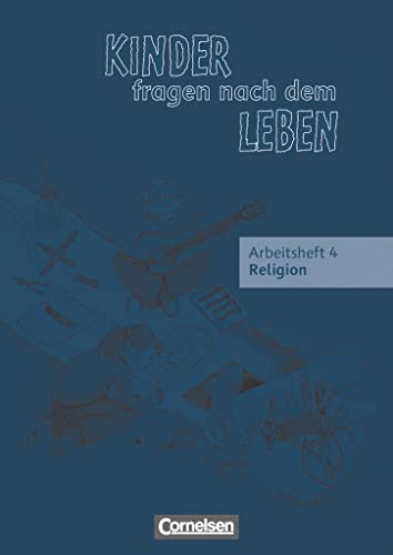 Kinder fragen nach dem Leben - Evangelische Religion - Ausgabe 2006 - 4. Schuljahr: Arbeitsheft (Kinder fragen nach dem Leben, Ausgabe 2006, 4. Schuljahr) Kinder fragen nach dem Leben - Evangelische Religion - Ausgabe 2006 - 4. Schuljahr: Arbeitsheft (Kinder fragen nach dem Leben, Ausgabe 2006, 4. Schuljahr)