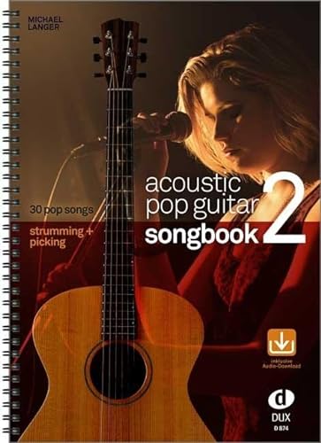 Acoustic Pop Guitar Songbook 2 Strumming & Picking: Strumming & Picking. Mit Download-Link