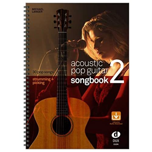 Acoustic Pop Guitar Songbook 2 Strumming & Picking: Strumming & Picking. Mit Download-Link von Edition Dux