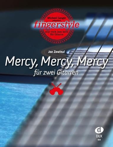 Joe Zawinul: Mercy, Mercy, Mercy für 2 Gitarren: aus der Reihe "Fingerstyle"