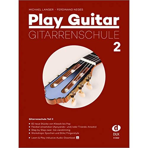 Play Guitar 2 Gitarrenschule inkl. CD: 82 neue Stücke von Klassik bis Pop von Edition DUX