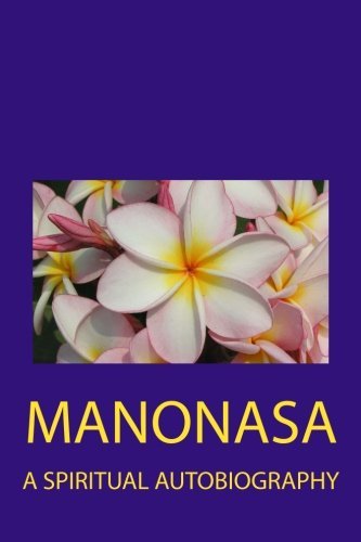 Manonasa: A Spiritual Autobiography von Freedom Religion Press, The