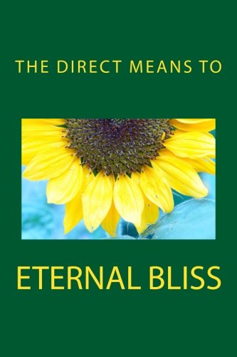 The Direct Means to Eternal Bliss von The Direct Means to Eternal Bliss