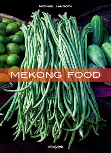 Mekong Food - Limitierte Sonderausgabe von Edition Styria