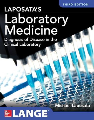Laposata's Laboratory Medicine: The Diagnosis of Disease in the Clinical Laboratory (Scienze) von McGraw-Hill Education