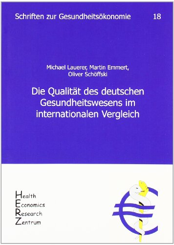 Die Qualität des deutschen Gesundheitswesens im internationalen Vergleich von Herz