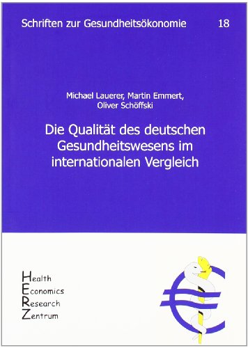 Die Qualität des deutschen Gesundheitswesens im internationalen Vergleich