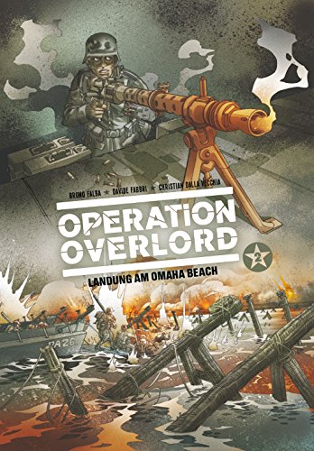 Operation Overlord: Bd. 2: Landung am Omaha Beach