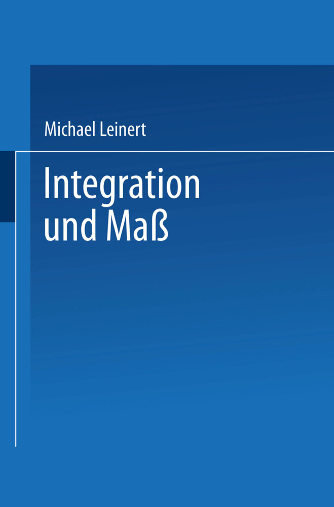 Integration und Maß von Vieweg+Teubner Verlag