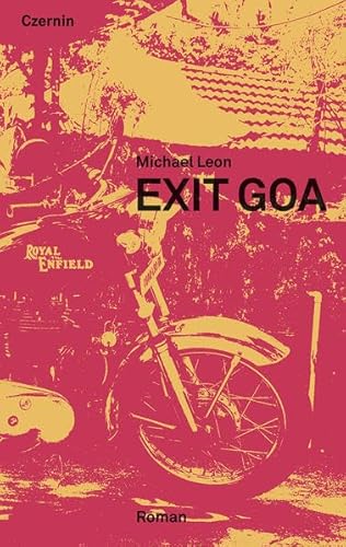 Exit Goa: Roman von Czernin