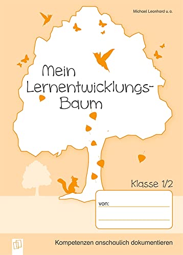 Mein Lernentwicklungs-Baum – 5 Mappen für die Klasse 1/2: Kompetenzen anschaulich dokumentieren von Verlag An Der Ruhr