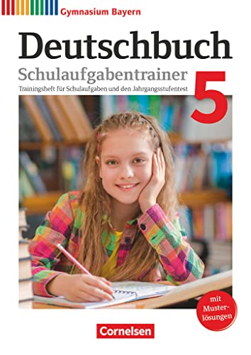 Deutschbuch Gymnasium - Bayern - Neubearbeitung - 5. Jahrgangsstufe: Schulaufgabentrainer mit Lösungen von Cornelsen Verlag GmbH