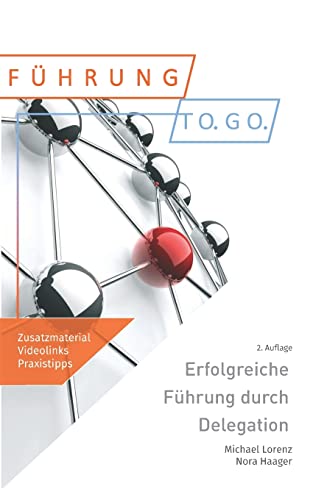 Erfolgreiche Führung durch Delegation Erfolgreiche Führung durch Delegation von CREATESPACE