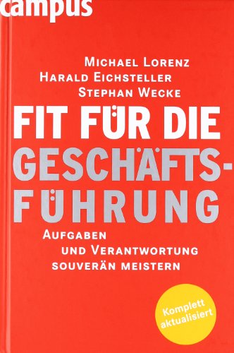 Fit für die Geschäftsführung: Aufgaben und Verantwortung souverän meistern