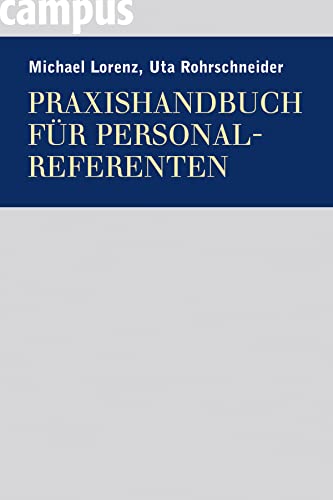 Praxishandbuch für Personalreferenten von Campus Verlag GmbH