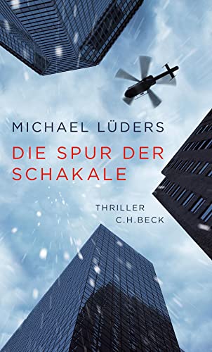 Die Spur der Schakale: Thriller