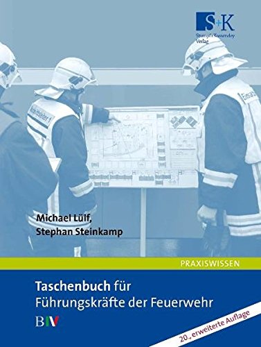 Taschenbuch für Führungskräfte der Feuerwehr: B IV von Stumpf + Kossendey