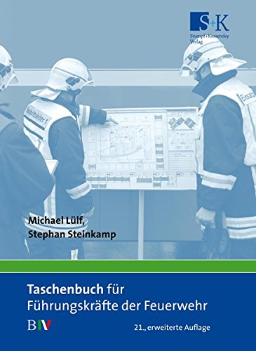 Taschenbuch für Führungskräfte der Feuerwehr: B IV von Stumpf + Kossendey
