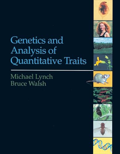 Genetics and Analysis of Quantitative Traits Genetics and Analysis of Quantitative Traits von Oxford University Press