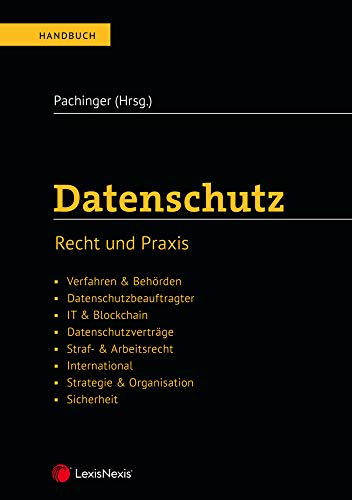 Datenschutz: Recht und Praxis (Handbuch) von LexisNexis Österreich
