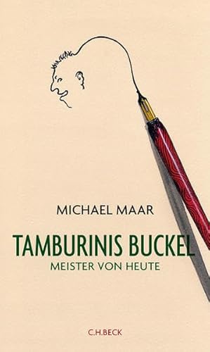 Tamburinis Buckel: Meister von heute