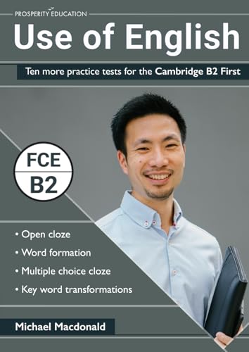 Use of English: Ten more practice tests for the Cambridge B2 First von Independently published