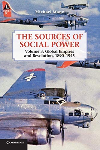 The Sources of Social Power: Global Empires and Revolution, 1890-1945 von Cambridge University Press