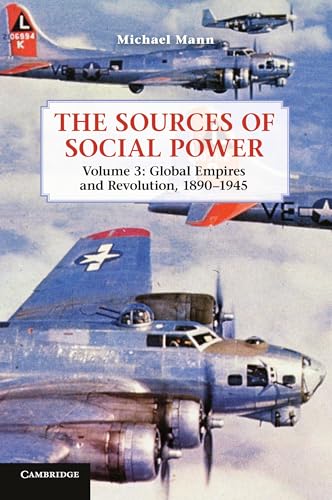 The Sources of Social Power: Global Empires and Revolution, 1890-1945 von Cambridge University Press