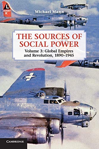 The Sources of Social Power: Global Empires and Revolution, 1890-1945