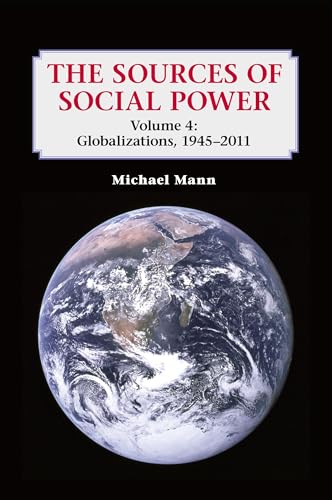 The Sources of Social Power: Globalizations, 1945-2011 von Cambridge University Press